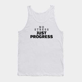 No Stress Just Progress Tank Top